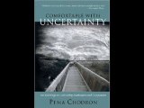 Comfortable with Uncertainty: 108 Teachings on Cultivating Fearlessness and Compassion Pema ChÃ¶drÃ¶n
