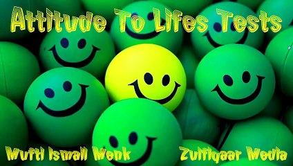 Attitude To Lifes Tests ~ Mufti Ismail Menk ~ Brand New London!!