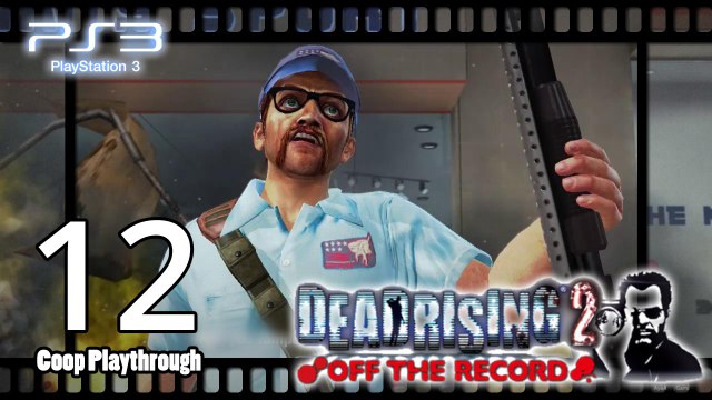 Dead Rising 2 Off the Record 【PS3】 - Pt.12「Co-op」