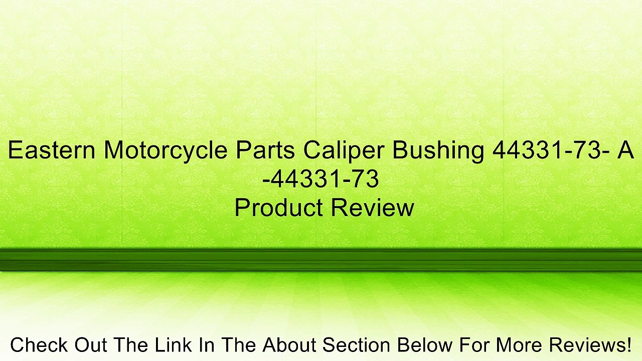 Eastern Motorcycle Parts Caliper Bushing 44331-73- A-44331-73 Review