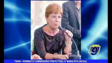 TRANI | Nominato commissario prefettizio, è Maria Rita Iaculli