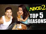 5 Reasons To Watch Varun Dhawan Shraddha Kapoor's ABCD 2