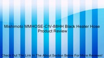 Mishimoto MMHOSE-CIV-88HH Black Heater Hose Review