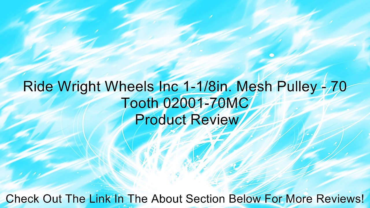 Ride Wright Wheels Inc 1-1/8in. Mesh Pulley - 70 Tooth 02001-70MC Review