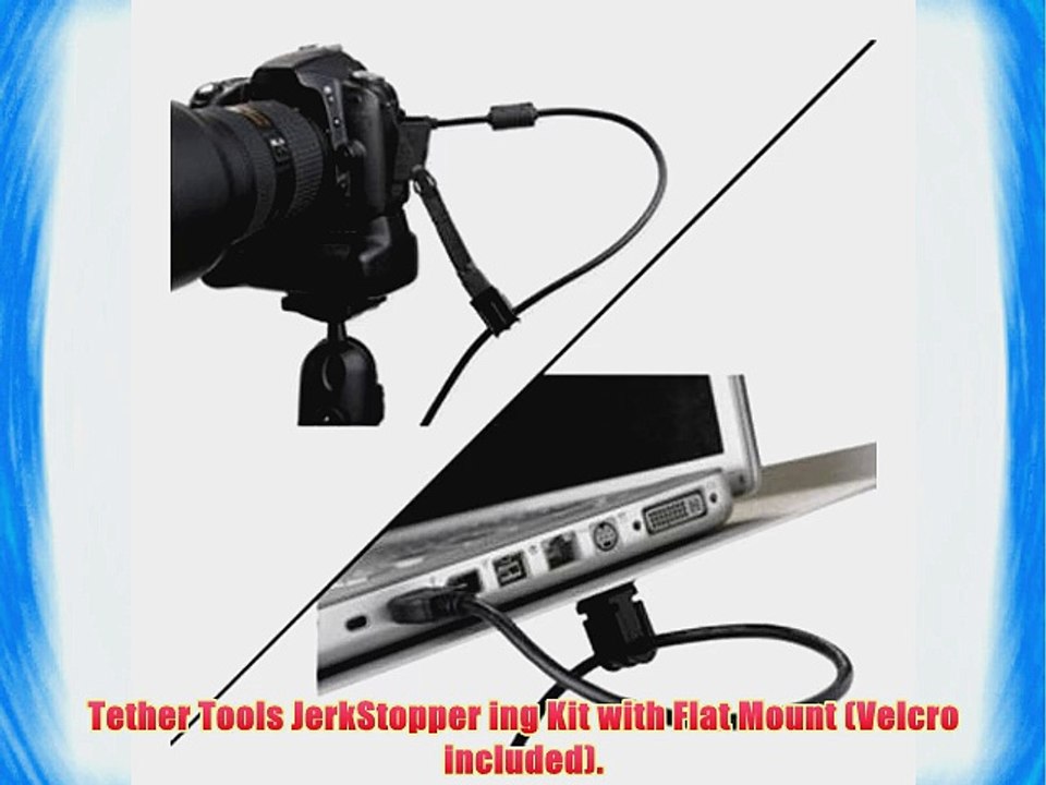 Tether Tools JerkStopper ing Kit with Flat Mount (Velcro included).