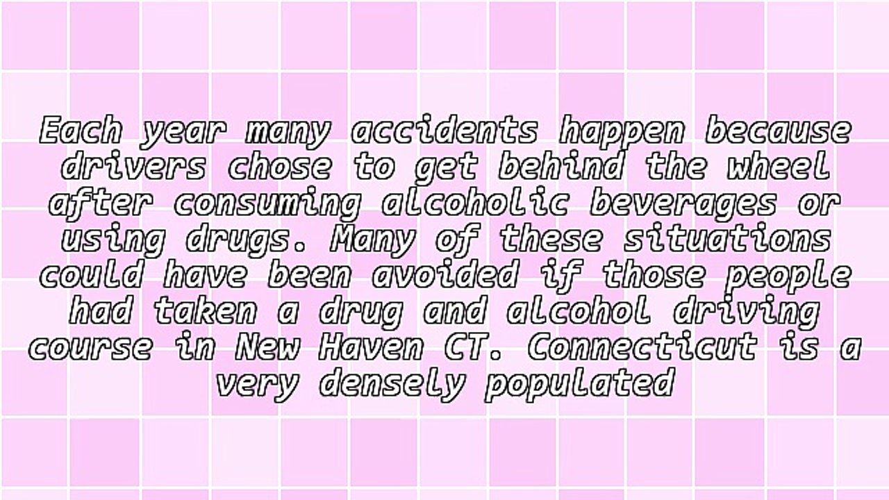 Taking A Drug And Alcohol Driving Course In New Haven CT