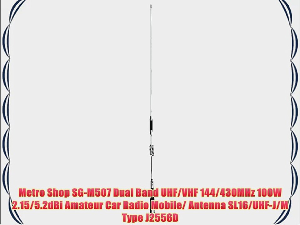 Metro Shop SG-M507 Dual Band UHF/VHF 144/430MHz 100W 2.15/5.2dBi Amateur Car Radio Mobile/
