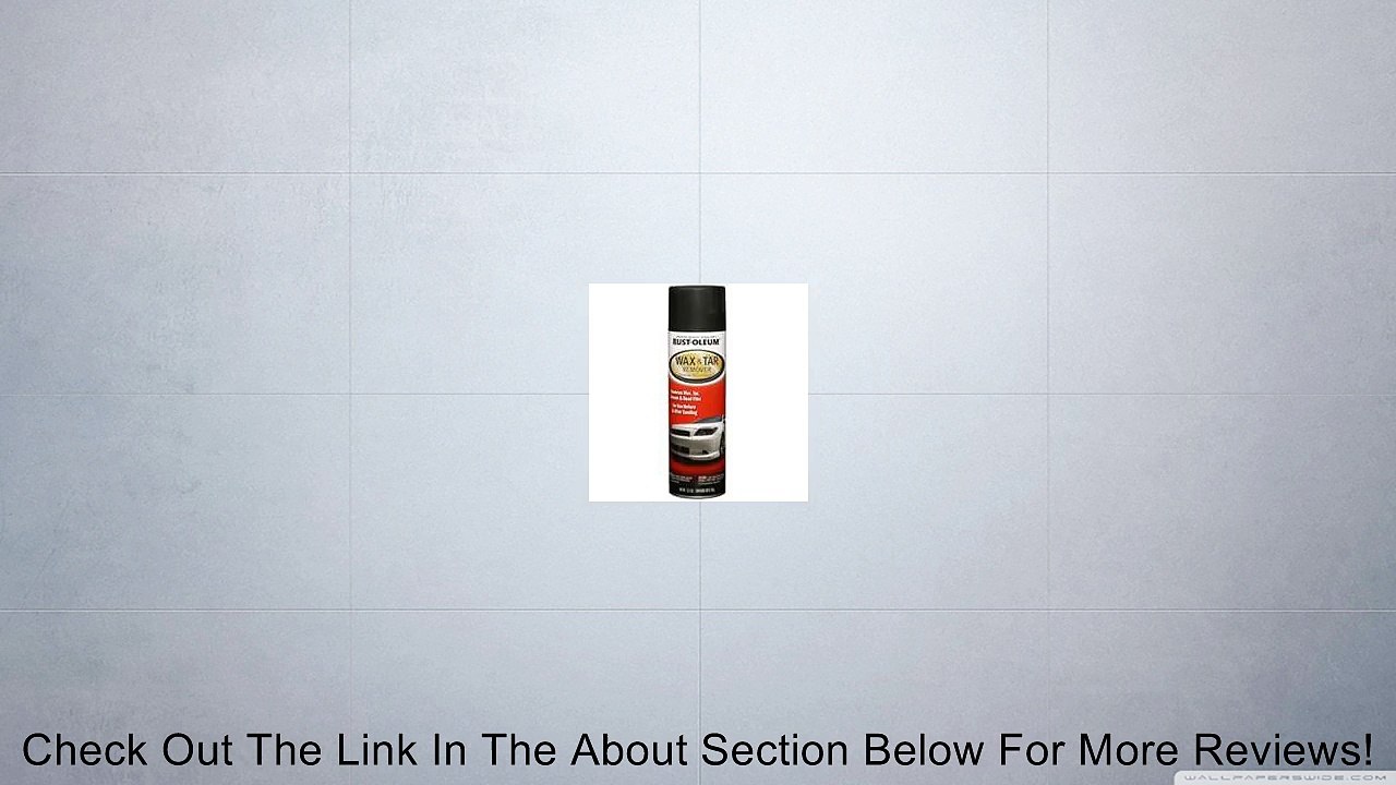 Rust-Oleum 251567 Automotive 13.5-Ounce Wax and Tar Remover Spray Review