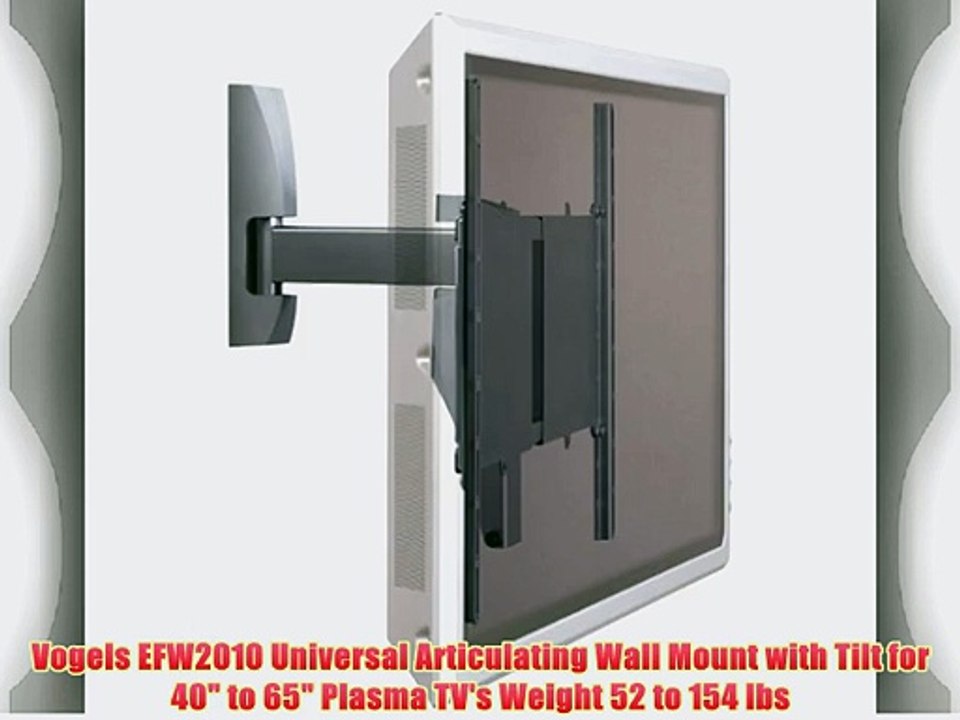 Vogels EFW2010 Universal Articulating Wall Mount with Tilt for 40 to 65 Plasma TV's Weight