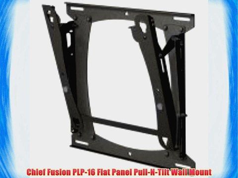 Chief Fusion PLP-16 Flat Panel Pull-N-Tilt Wall Mount