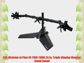 XFX-Division of Pine FX-TRIS-TAND 24 in. Triple Display Monitor Stand Retail