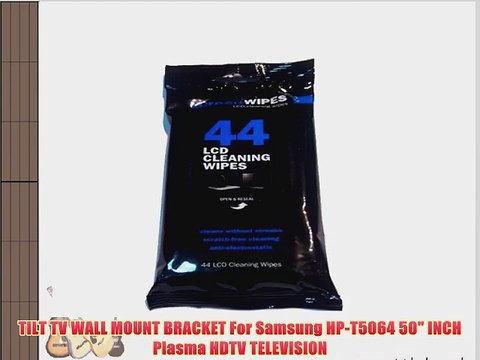 TILT TV WALL MOUNT BRACKET For Samsung HP-T5064 50 INCH Plasma HDTV TELEVISION