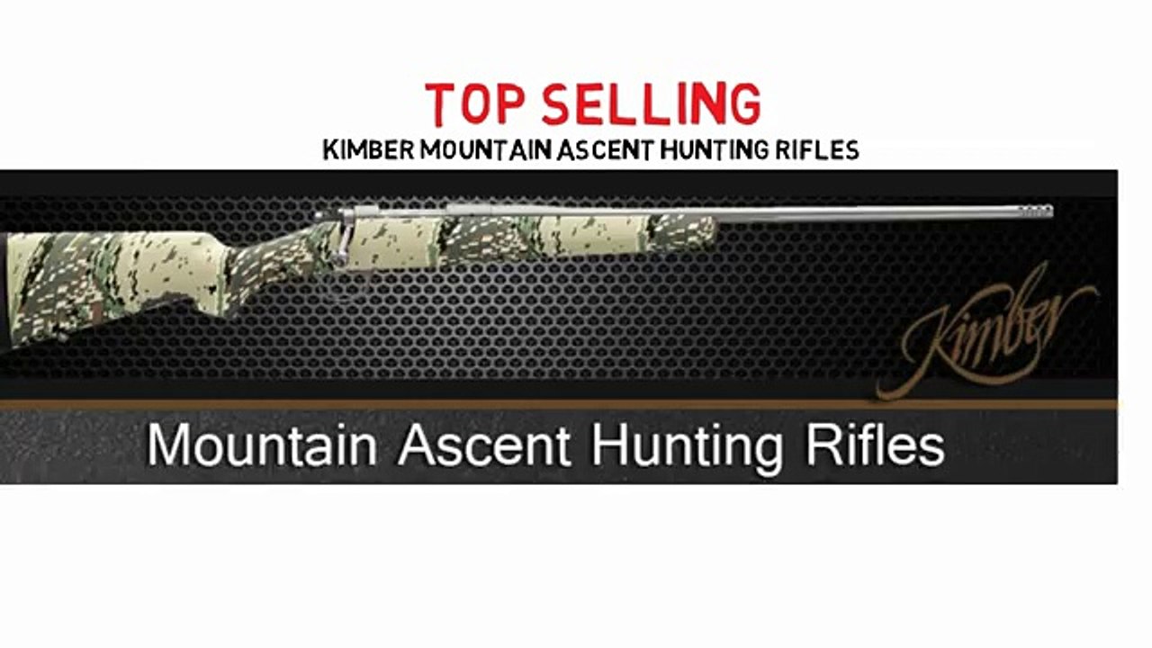 What Are the Top Selling Kimber Mountain Ascent Hunting Rifles