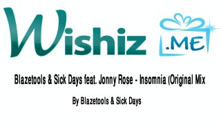 Blazetools & Sick Days feat. Jonny Rose - Insomnia (Original Mix)