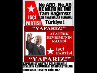 İŞÇİ PARTİ HALKIMIZI UYARIYORUZ HERKEZ-MUTLAKA SONUNAKADAR İZLEMELİ