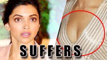 Deepika SUFFERS Because Of Cleavage Controversy