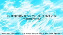 EC RP3V3DIV RPL DIVERTER F/3V3 ORB Review