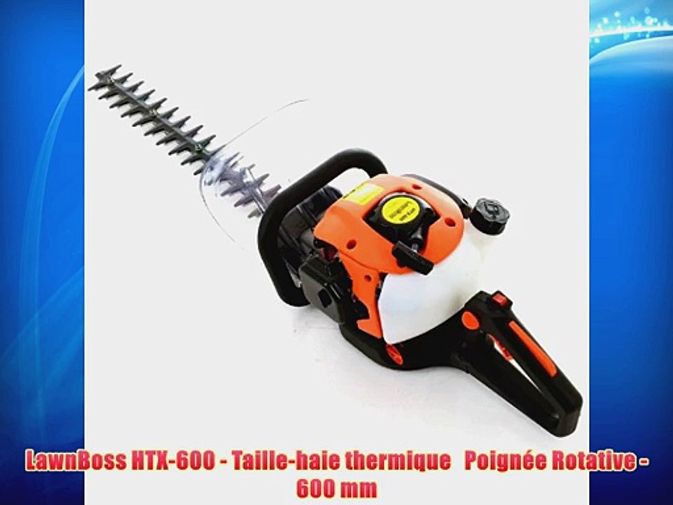 LawnBoss HTX-600 - Taille-haie thermique ? Poign?e Rotative - 600 mm
