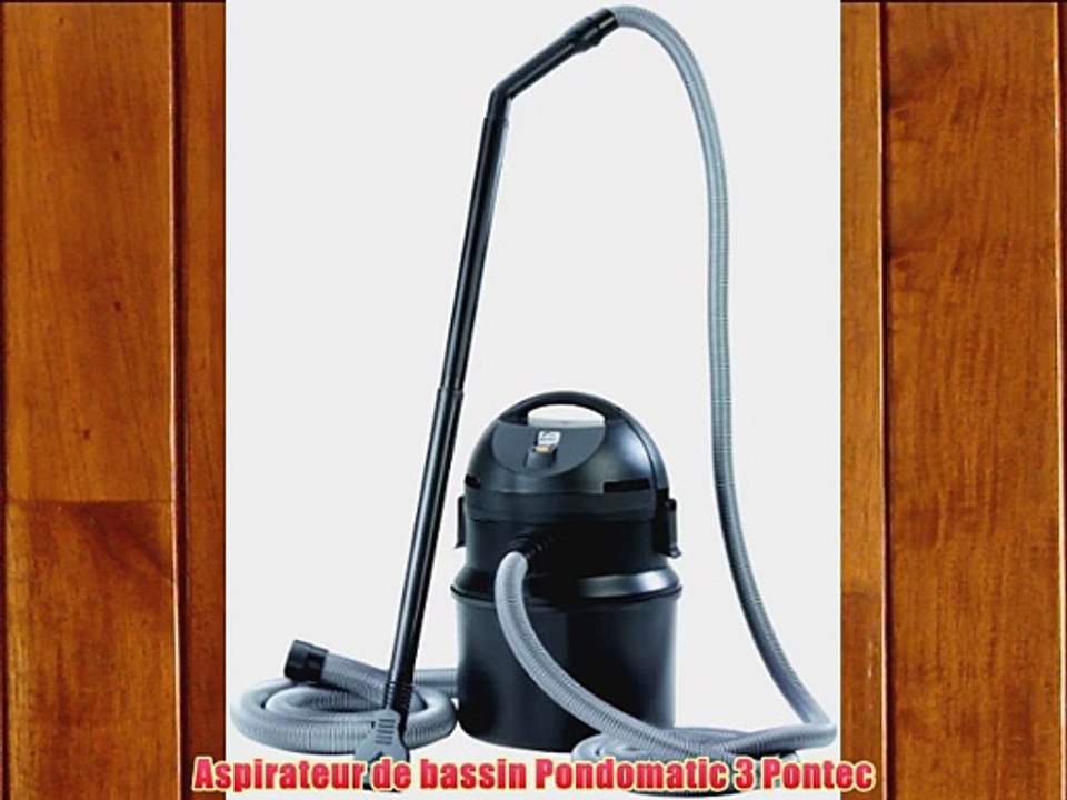 Aspirateur de bassin?Pondomatic 3?Pontec