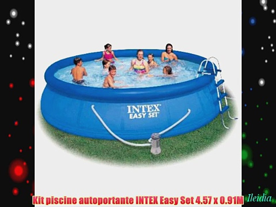 Kit piscine autoportante INTEX Easy Set 4.57 x 0.91M