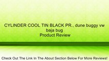 CYLINDER COOL TIN BLACK PR., dune buggy vw baja bug Review
