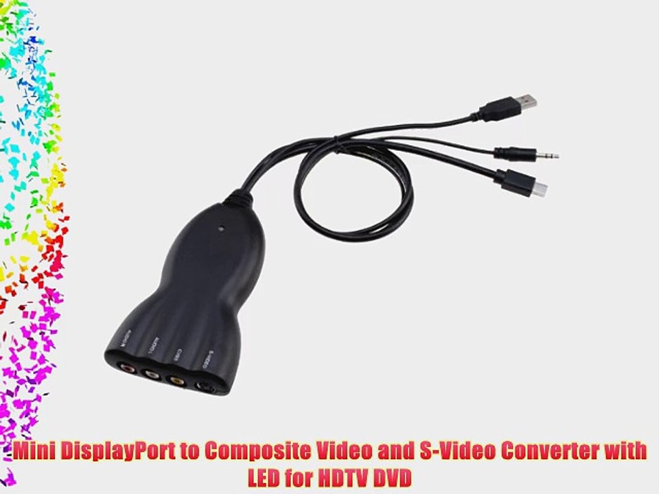 Mini DisplayPort to Composite Video and S-Video Converter with LED for HDTV DVD