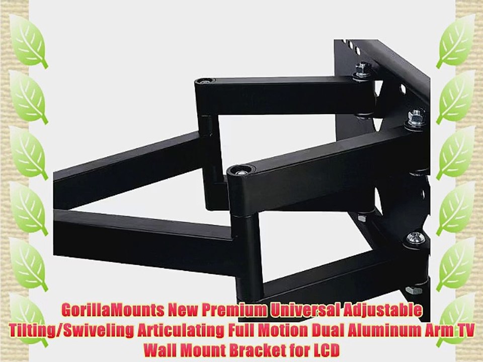 GorillaMounts New Premium Universal Adjustable Tilting/Swiveling Articulating Full Motion Dual
