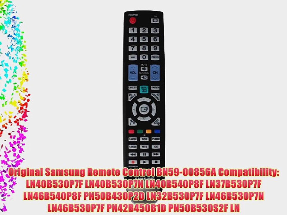 Original Samsung Remote Control BN59-00856A Compatibility: LN40B530P7F LN40B530P7N LN40B540P8F