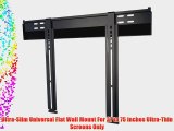 Ultra-Slim Universal Flat Wall Mount For 37 to 75 inches Ultra-Thin Screens Only