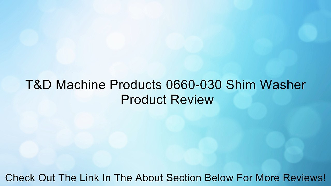 T&D Machine Products 0660-030 Shim Washer Review
