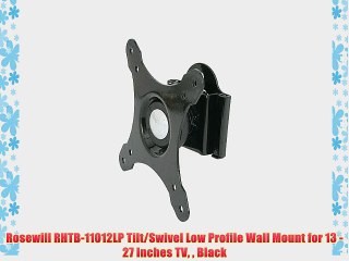 Rosewill RHTB-11012LP Tilt/Swivel Low Profile Wall Mount for 13 - 27 Inches TV  Black