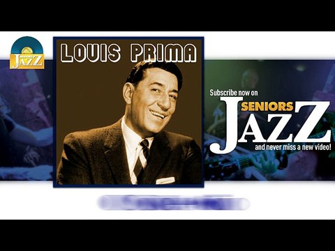 Louis Prima - O Sole Mio (HD) Officiel Seniors Jazz