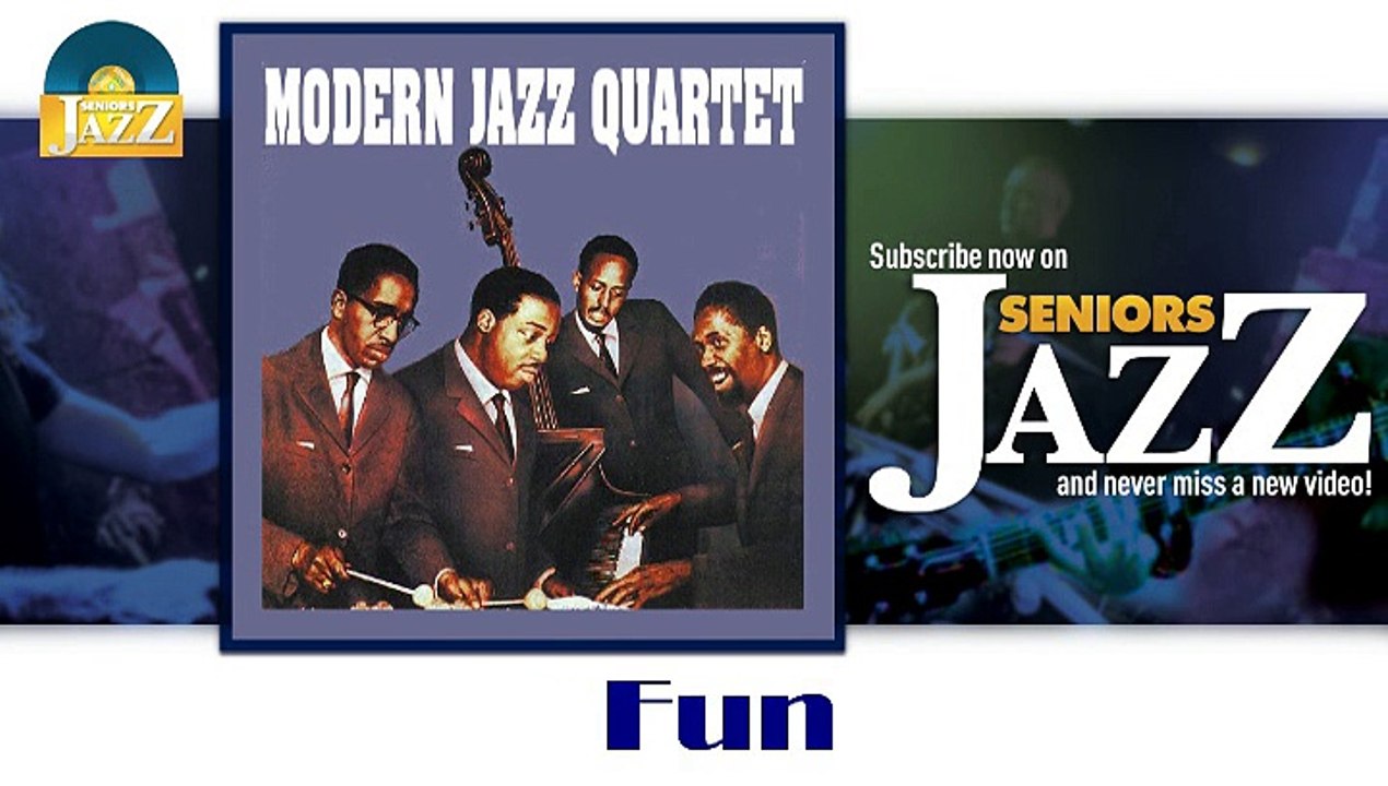 Modern Jazz Quartet - Fun (HD) Officiel Seniors Jazz