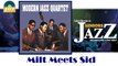 Modern Jazz Quartet - Milt Meets Sid (HD) Officiel Seniors Jazz