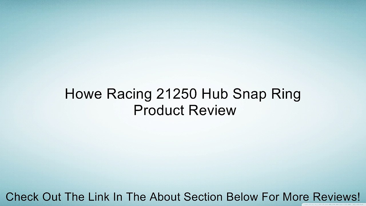 Howe Racing 21250 Hub Snap Ring Review