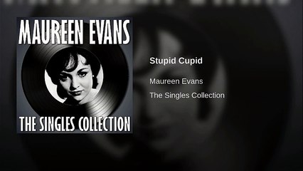 Maureen Evans - Stupid Cupid & Carolina Moon