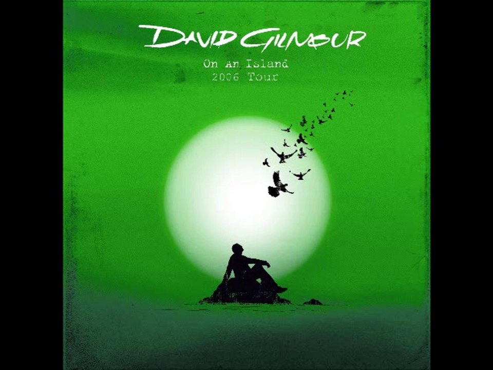 David Gilmour - On An Island (2006 Tour) Comfortably Numb Live
