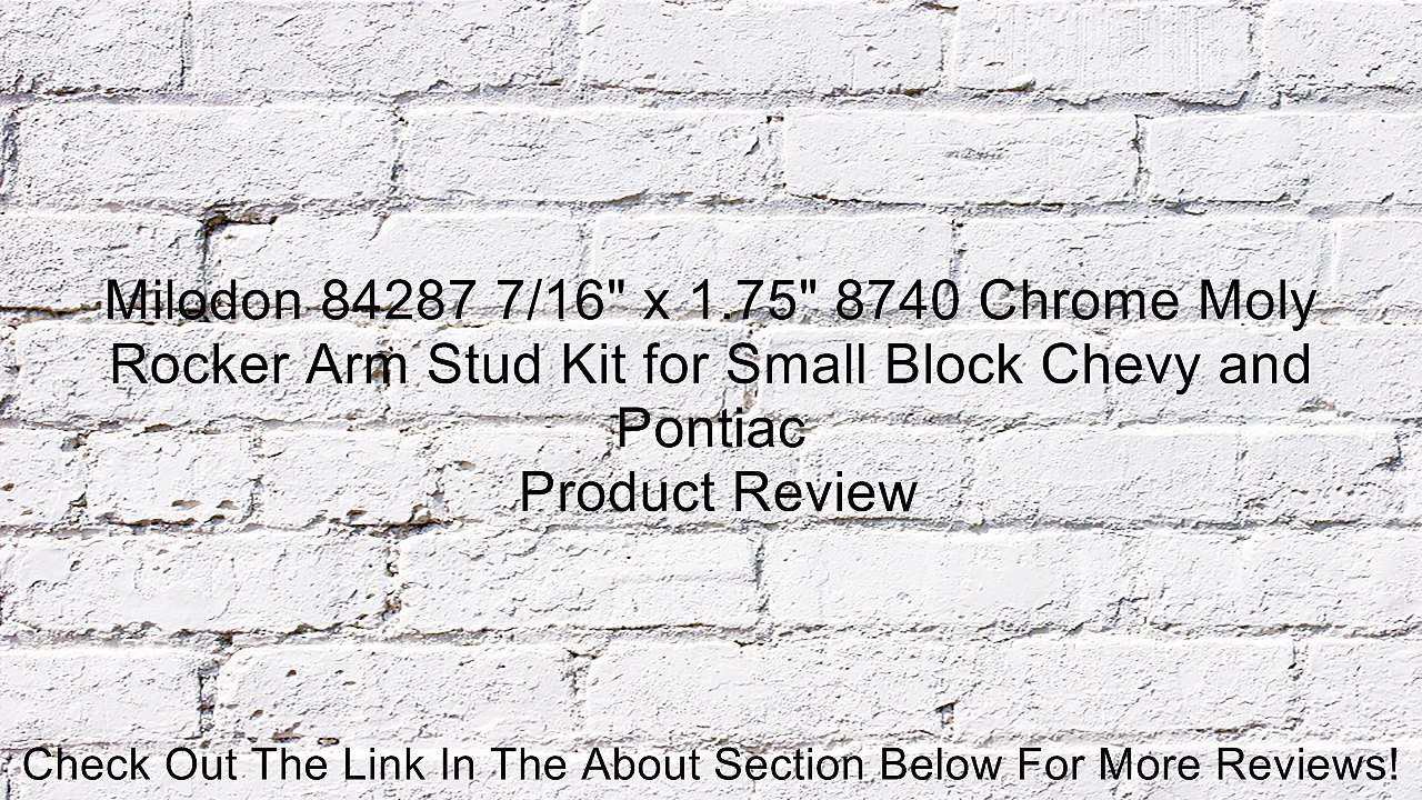 Milodon 84287 7/16" x 1.75" 8740 Chrome Moly Rocker Arm Stud Kit for Small Block Chevy and Pontiac Review