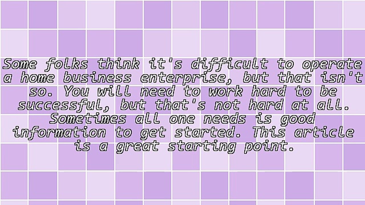 Great Tips To Help Your Work From Home Business Run Smoothly