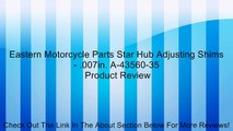 Eastern Motorcycle Parts Star Hub Adjusting Shims - .007in. A-43560-35 Review
