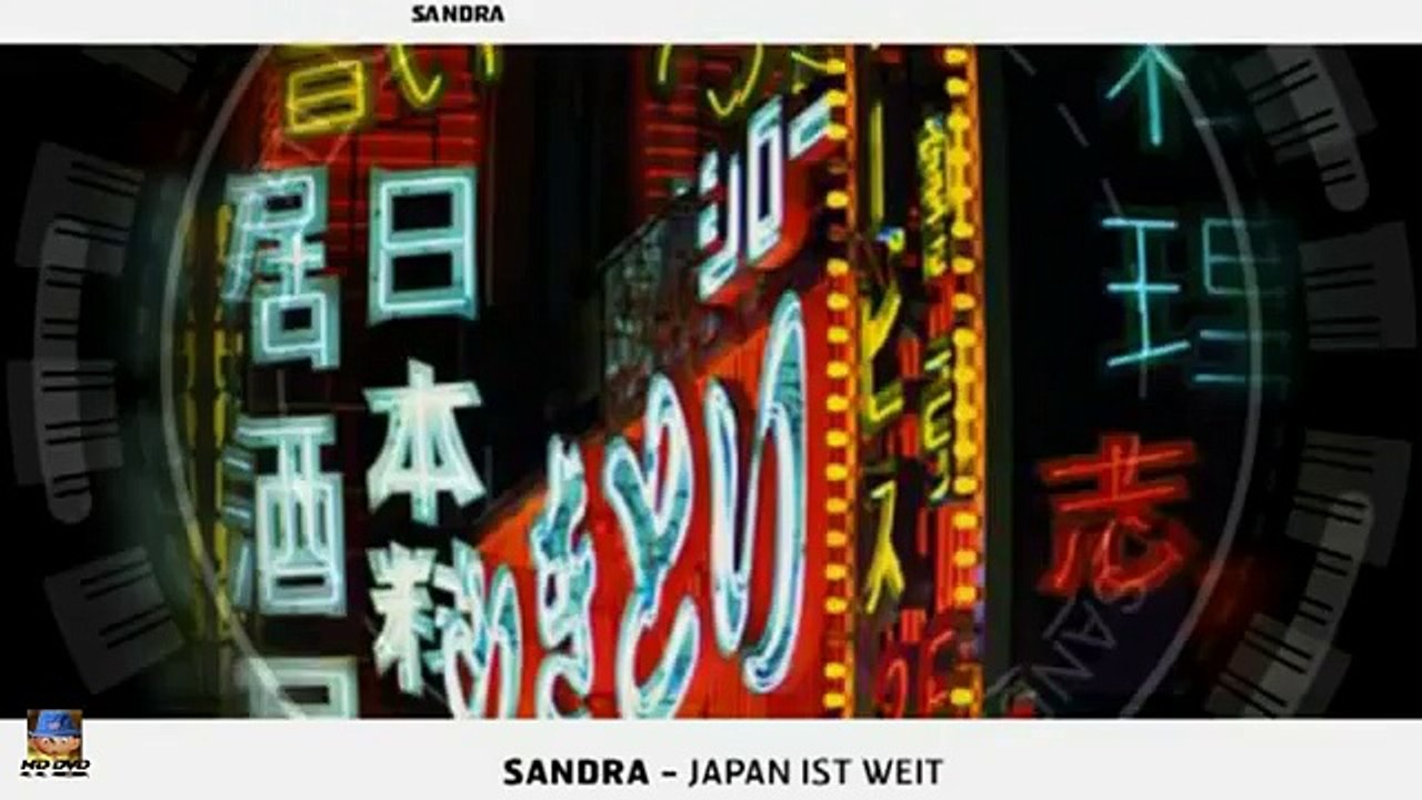 Sandra  - Japan ist weit