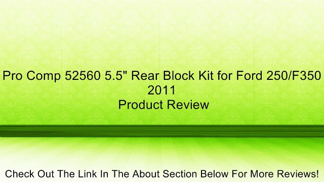 Pro Comp 52560 5.5 Rear Block Kit for Ford 250/F350 2011 Review
