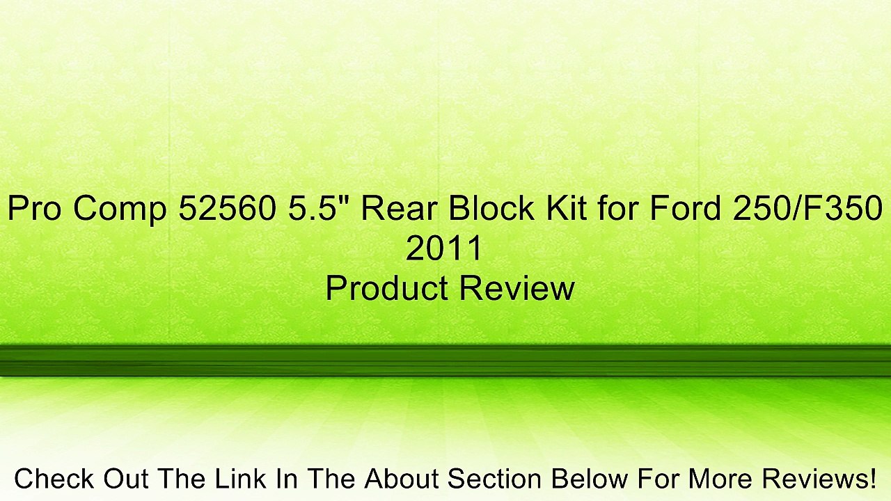 Pro Comp 52560 5.5" Rear Block Kit for Ford 250/F350 2011 Review
