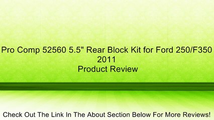 Pro Comp 52560 5.5" Rear Block Kit for Ford 250/F350 2011 Review