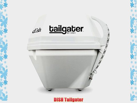 DISH Tailgater