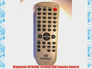 Magnavox NF104UD TV/VCR/DVD Remote Control