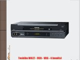 Toshiba W627 - VCR - VHS - 4 head(s)