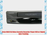 Orion VR0211A Video Cassette Recorder Player VCR w/ Digital Auto Tracking