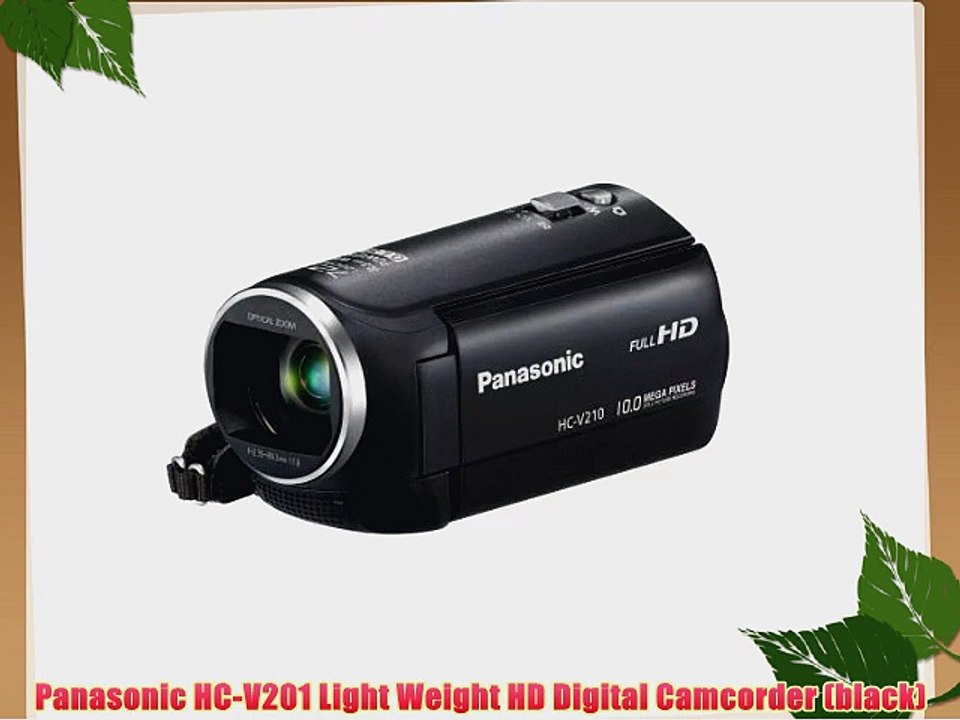 Panasonic HC-V201 Light Weight HD Digital Camcorder (black)