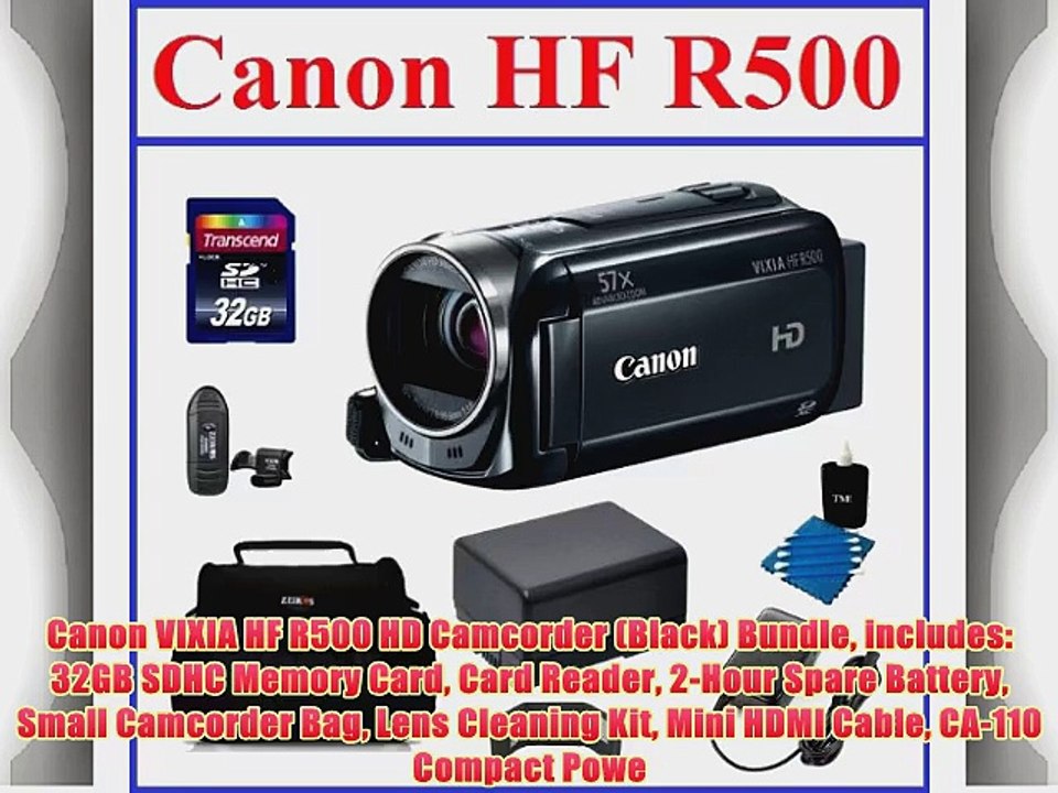 Canon VIXIA HF R500 HD Camcorder (Black) Bundle includes: 32GB SDHC Memory Card Card Reader